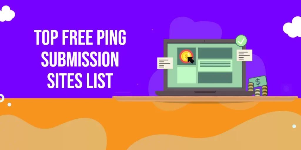 Top Free Ping Submission Sites List