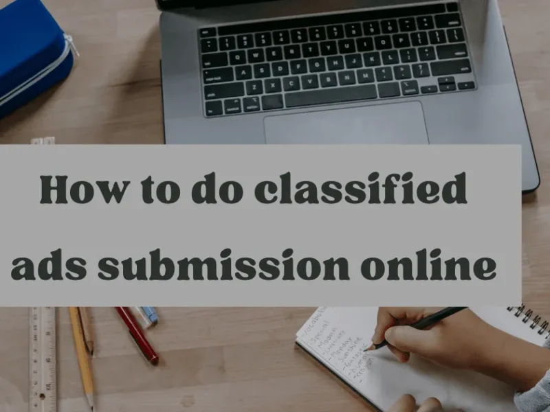 How to Do classified ads submission online