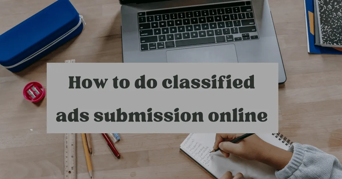 How to Do classified ads submission online